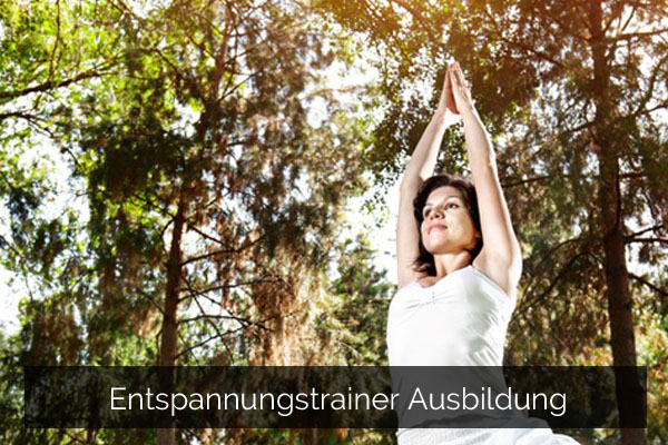 Entspannungstrainer Ausbildung